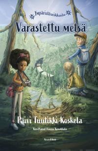 Varastettu metsä