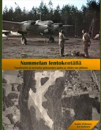 Nummelan lentokentällä: Tapahtumia ja tarinoita jatkosodan ajalta ja vähän sen jälkeen