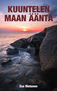 Kuuntelen maan ääntä