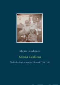 Kossina Taluksessa
