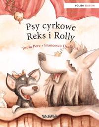 Psy cyrkowe Reks i Rolly