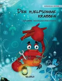Bokomslag för "Den hjelpsomme krabben (Norwegian Edition of "The Caring Crab")"