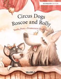 Bokomslag for "Circus Dogs Roscoe and Rolly"