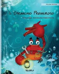 Il Granchio Premuroso (Italian Edition of "The Caring Crab")