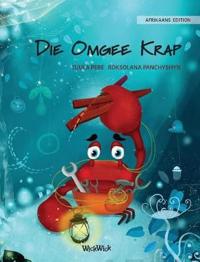 Die Omgee Krap (Afrikaans Edition of "The Caring Crab")