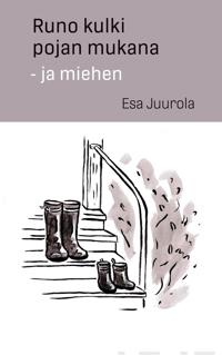 Runo kulki pojan mukana - ja miehen