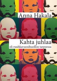 Kahta juhlaa eli ruuhkavuosihuollon tarpeessa
