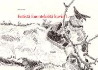 Entistä Enontekiötä kuvin 1.: Taide.