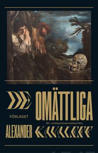 De omättliga : en midsommarnattsdröm