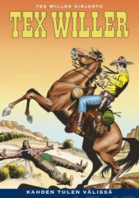 Tex Willer Kirjasto 54: Kahden tulen välissä