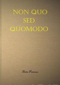 Non quo sed quomodo