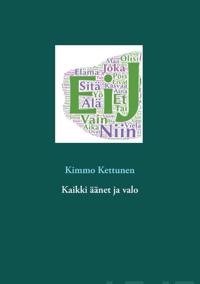 Kaikki äänet ja valo