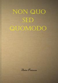 Non quo sed quomodo