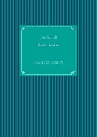 Kootut teokset: Osa 1 (2014-2017)