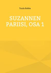 Suzannen Pariisi, Osa 1