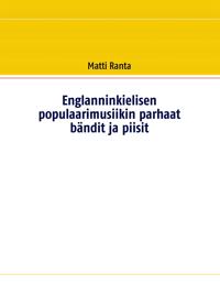 Englanninkielisen populaarimusiikin parhaat bändit ja piisit