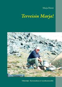 Terveisin Marja!: Yökävelijä - Kertomuksia eri vuosikymmeniltä