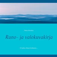 Runo- ja valokuvakirja: Ei kahta ilman kolmatta. ..