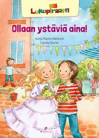 Ollaan ystäviä aina!