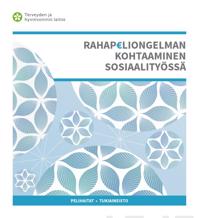Rahapeliongelman kohtaaminen sosiaalityössä (10 kpl)