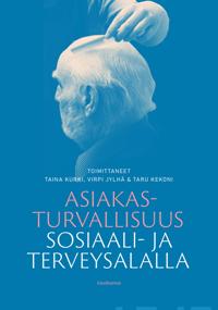 Asiakasturvallisuus sosiaali- ja terveysalalla