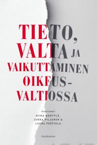 Tieto, valta ja vaikuttaminen oikeusvaltiossa