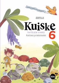 Kuiske 6 Taitojen vihko Kielitieto ja tekstitaidot