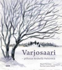Varjosaari - piilossa keskellä Helsinkiä
