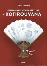 Kansainvälisissä tehtävissä - kotirouvana