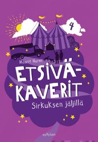 Etsiväkaverit sirkuksen jäljillä