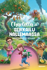 Charlotta ja seikkailu Nallemaassa