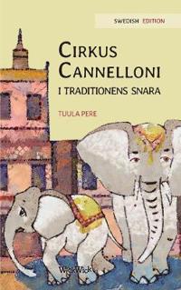 Cirkus Cannelloni i traditionens snara