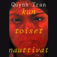 Kun toiset nauttivat