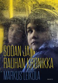 Kirjan kansi Sodan ja rauhan kronikka – Kun Venäjä hyökkäsi Ukrainaan
