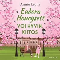 Eudora Honeysett voi hyvin, kiitos