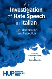 An Investigation of Hate Speech in Italian