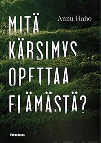 Mitä kärsimys opettaa elämästä?