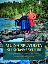 Muinaispuvuista silkkimyssyihin