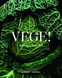 Kirjan kansi Vege! Tuoreita makuja kotikeittiöstä