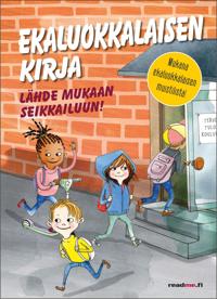 Kirjan kansi Ekaluokkalaisen kirja - Lähde mukaan seikkailuun