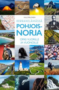 Kirjan kansi Kerran elämässä Pohjois-Norja - Opas vuorille ja vuonoille
