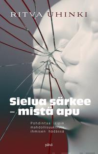 Sielua särkee - mistä apu