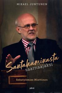 Santahaminasta saarnaajaksi