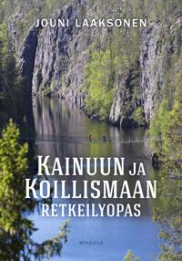 Kirjan kansi Kainuun ja Koillismaan retkeilyopas