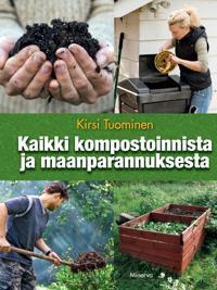 Kirjan kansi "Kaikki kompostoinnista ja maanparannuksesta"