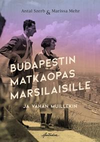Budapestin matkaopas marsilaisille - ja vähän muillekin