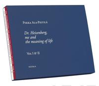Dr. Heisenberg, me and the meaning of life