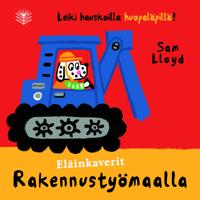 Eläinkaverit Rakennustyömaalla