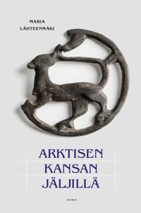 Kirjan kansi Arktisen kansan jäljillä