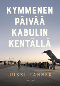 Kymmenen päivää Kabulin kentällä